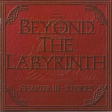 BEYOND THE LABYRINTH - CHAPTER III - STORIES