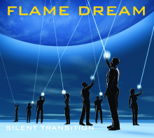 FLAME DREAM - SILENT TRANSITION