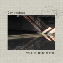 HUSBAND, GARY - POSTCARDS FROM THE PAST