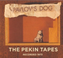 PAVLOV'S DOG - THE PEKIN TAPES