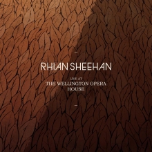 RHIAN SHEEHAN - LIVE AT THE WELLINGTON OPERA