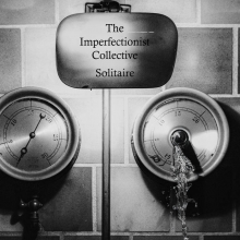 THE IMPERFECTIONIST COLLECTIVE - SOLITAIRE