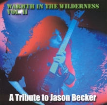 WARMTH IN THE WILDERNESS, VOL 2  (A TRIBUTE TO JASON BECKER)