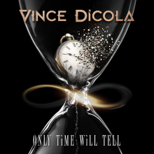 DICOLA, VINCE - ONLY TIME WILL TELL