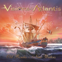 VISIONS OF ATLANTIS - OLD ROUTES, NEW WATERS
