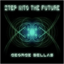 GEORGE BELLAS - STEP INTO THE FUTURE