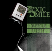 TOXIC SMILE - OVERDUE VISIT