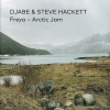 DJABE & STEVE HACKETT - FREYA-ARCTIC JAM