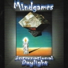 MINDGAMES - INTERNATIONAL DAYLIGHT