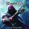 RHAPSODY OF FIRE -  I'LL BE YOUR HERO
