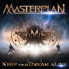 MASTERPLAN - KEEP YOUR DREAM ALIVE