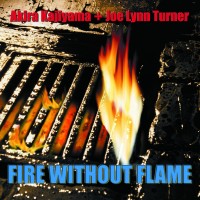 FIRE WITHOUT FLAME